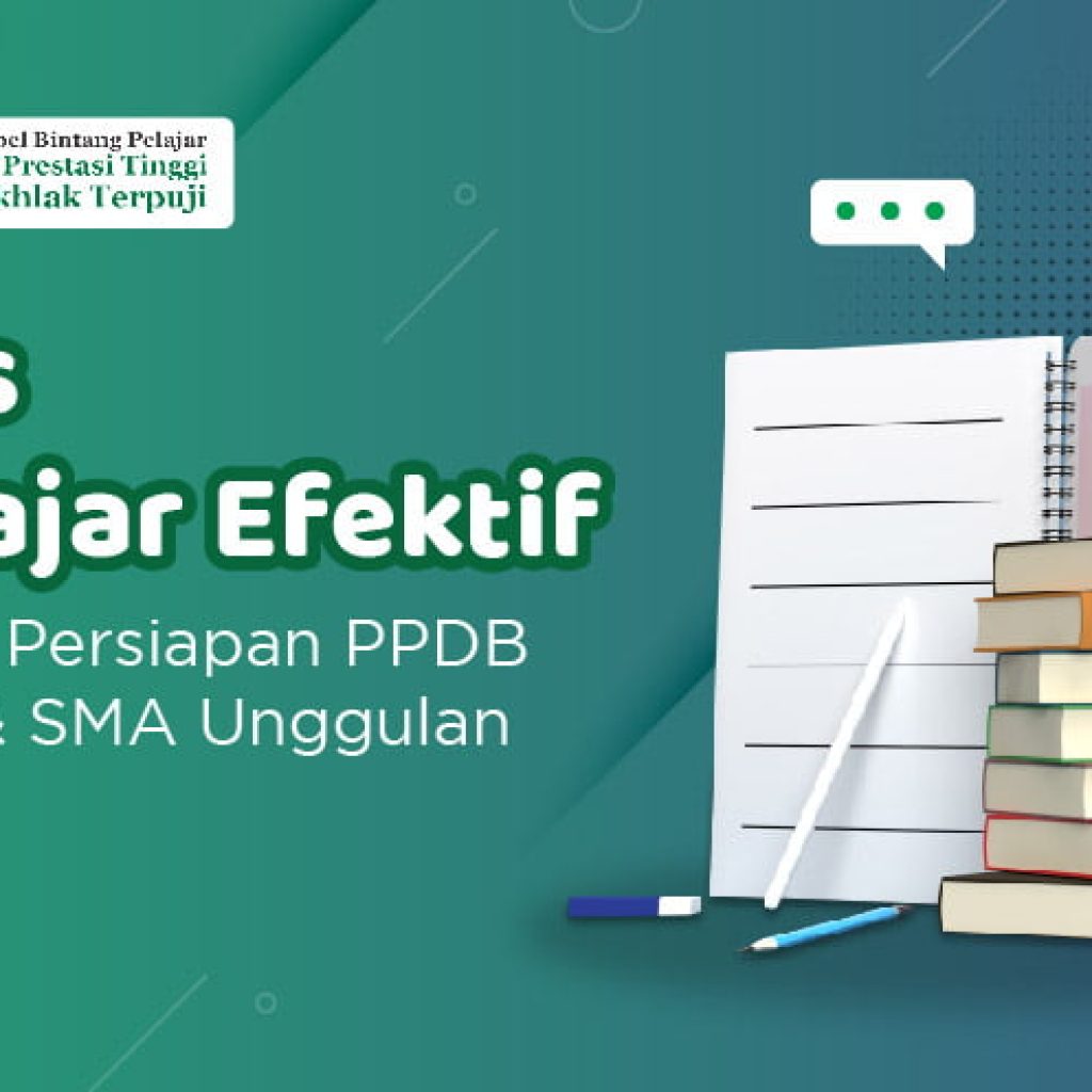 tips-belajar-efektif-untuk-persiapan-ppdb-smp-sma-unggulan